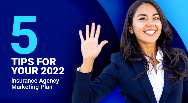 5 Tips For Your Insurance Agency Marketing Plan